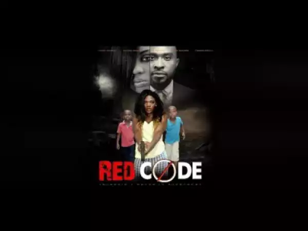 Red Code - 2019 New Nollywood Movies